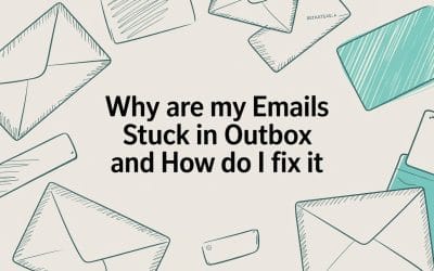 Why Are My Emails Stuck in Outbox and How Do I Fix It emails-stuck-in-outbox-outbox-problem.jpg