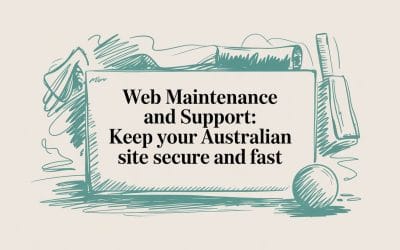 Web Maintenance and Support: Keep Your Australian Site Secure and Fast web-maintenance-and-support-sketch-sign.jpg