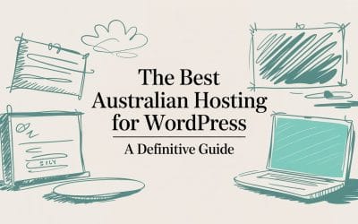 The Best Australian Hosting for WordPress A Definitive Guide best-australian-hosting-for-wordpress-digital-workspace.jpg