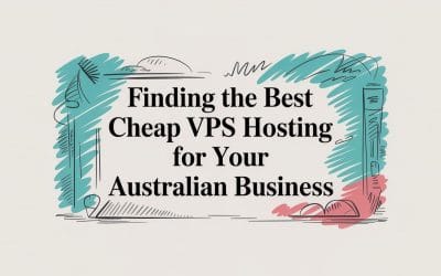 Finding the Best Cheap VPS Hosting for Your Australian Business cheap-vps-hosting-title-card.jpg
