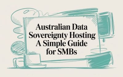 australian-data-sovereignty-hosting-guide