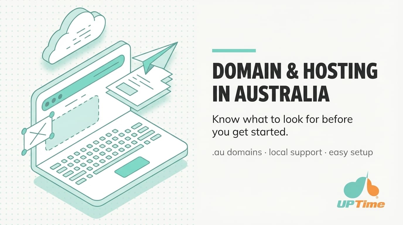 Domain registration and hosting for Aussie businesses: what to look for before you get started