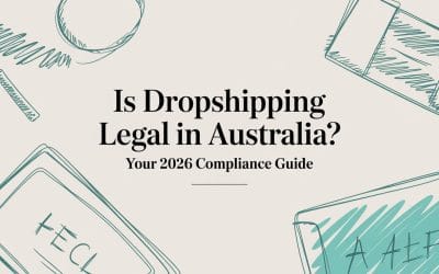 Is Dropshipping Legal in Australia? Your 2026 Compliance Guide is-dropshipping-legal-legal-guide