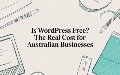 Is WordPress Free? The Real Cost for Australian Businesses is-wordpress-free-office-flatlay