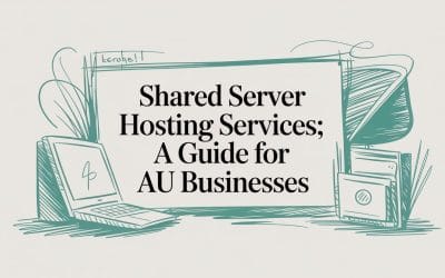 Shared Server Hosting Services: A Guide for AU Businesses shared-server-hosting-services-business-guide
