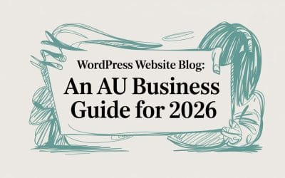 WordPress Website Blog: An AU Business Guide for 2026 wordpress-website-blog-business-guide