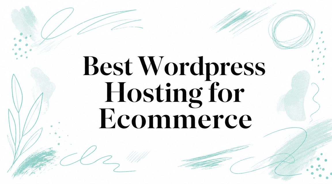 Best WordPress Hosting for Ecommerce