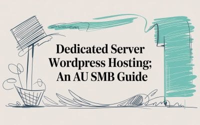 Dedicated Server WordPress Hosting: An AU SMB Guide dedicated-server-wordpress-hosting-guide-illustration