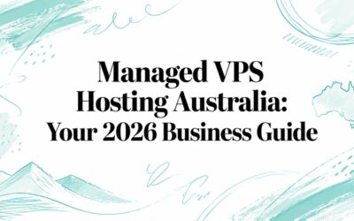 managed-vps-hosting-australia-guide