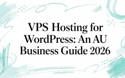 VPS Hosting for WordPress: An AU Business Guide 2026 vps-hosting-for-wordpress-business-guide
