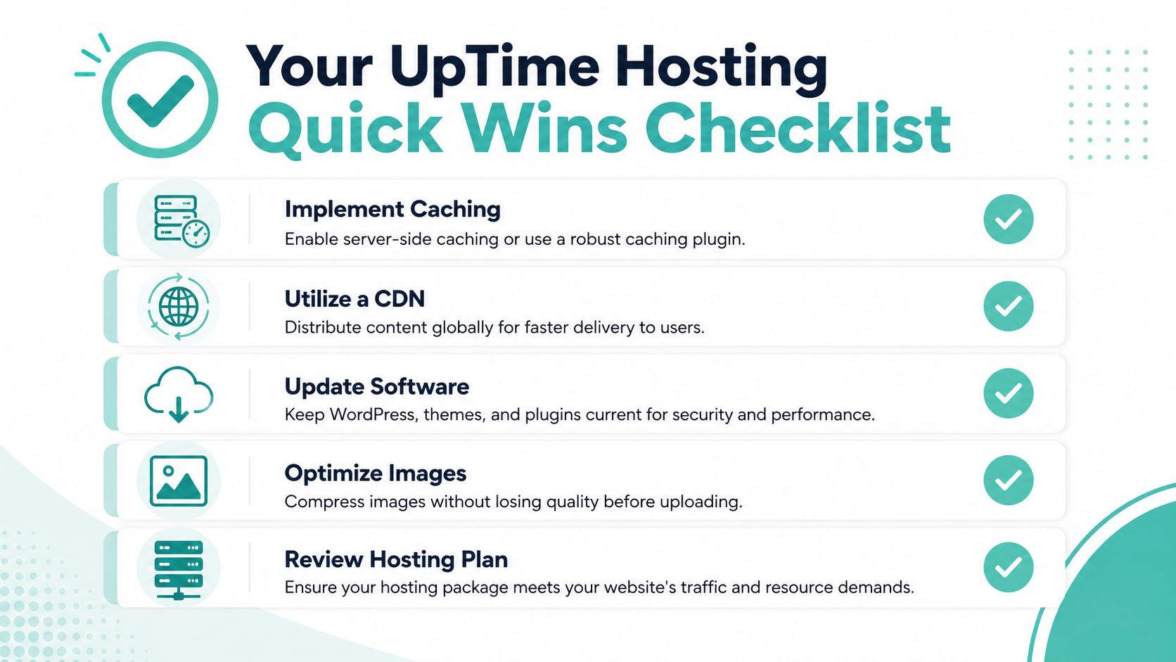How to Improve Website Speed: Australian Guide 2026 8 A checklist for optimizing website uptime and performance including caching, cdn, software updates, image optimization, and hosting.