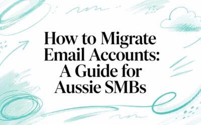 How to Migrate Email Accounts: A Guide for Aussie SMBs how-to-migrate-email-accounts-guide