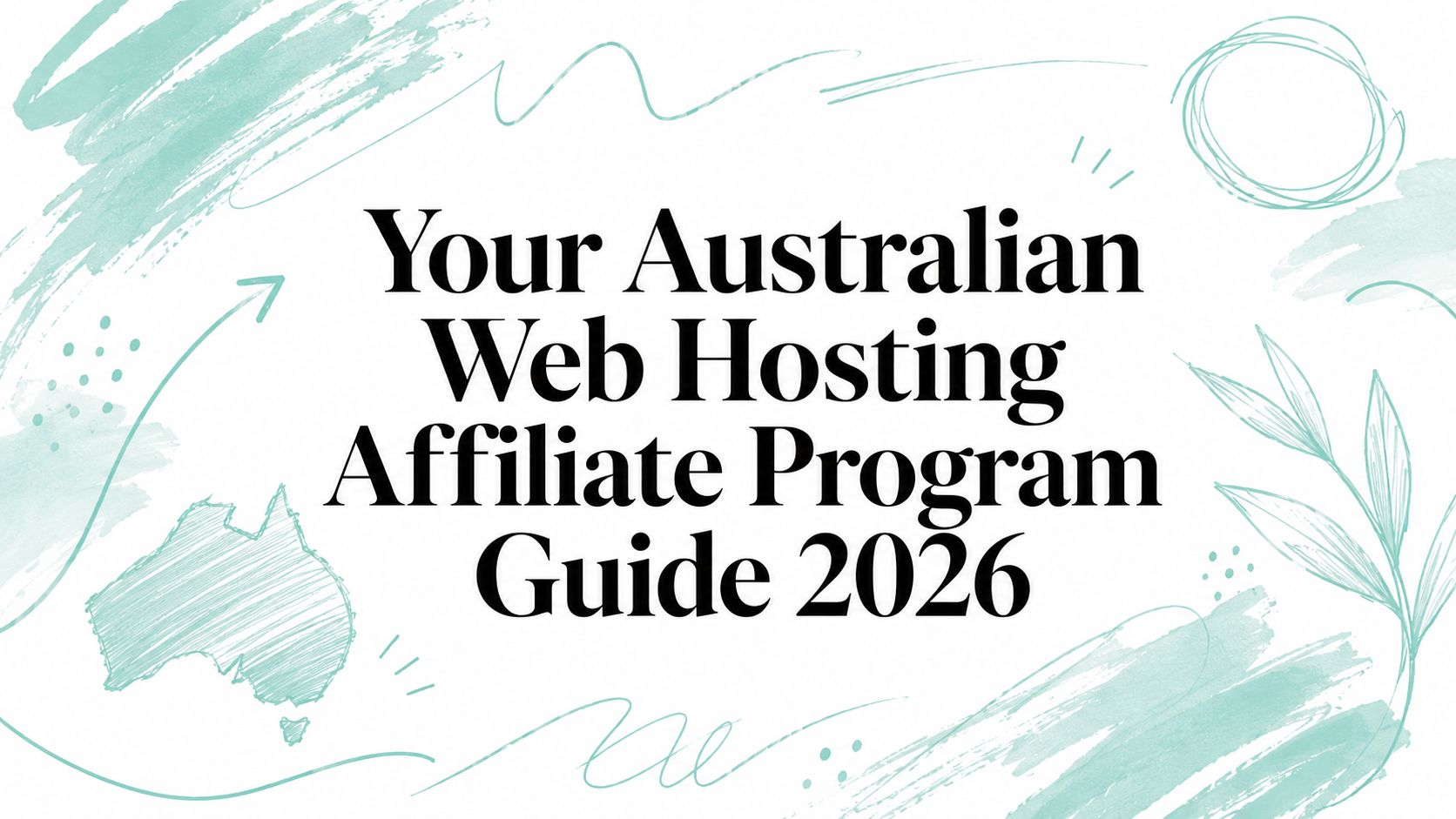 Your Australian Web Hosting Affiliate Program Guide 2026
