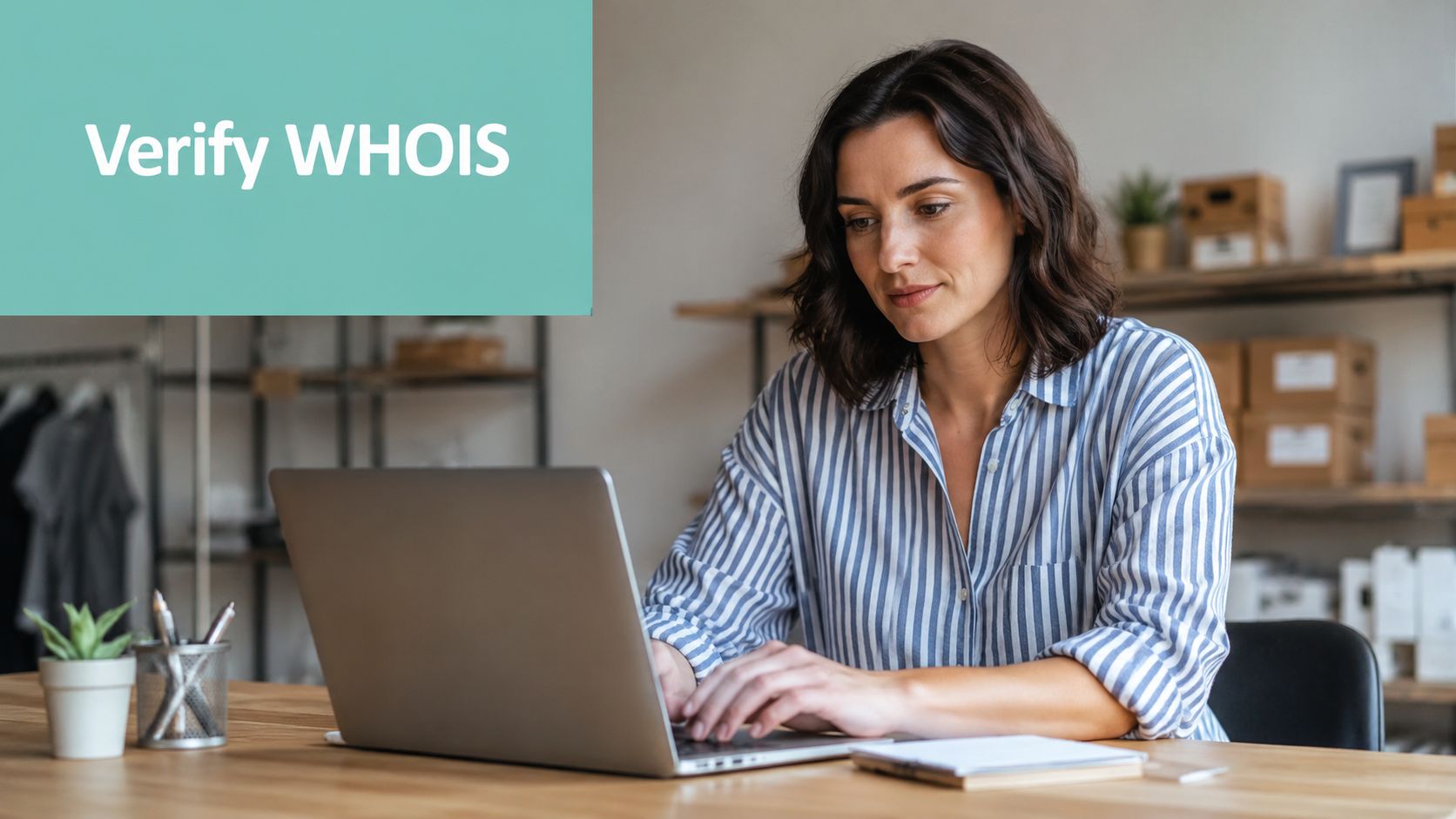 Domain Registration Requirements: A 2026 Guide For Australian Businesses 6 A woman working on a laptop at her desk with a verify whois overlay present.
