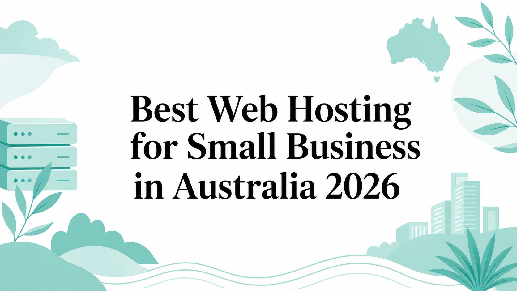 Best Web Hosting for Small Business in Australia 2026