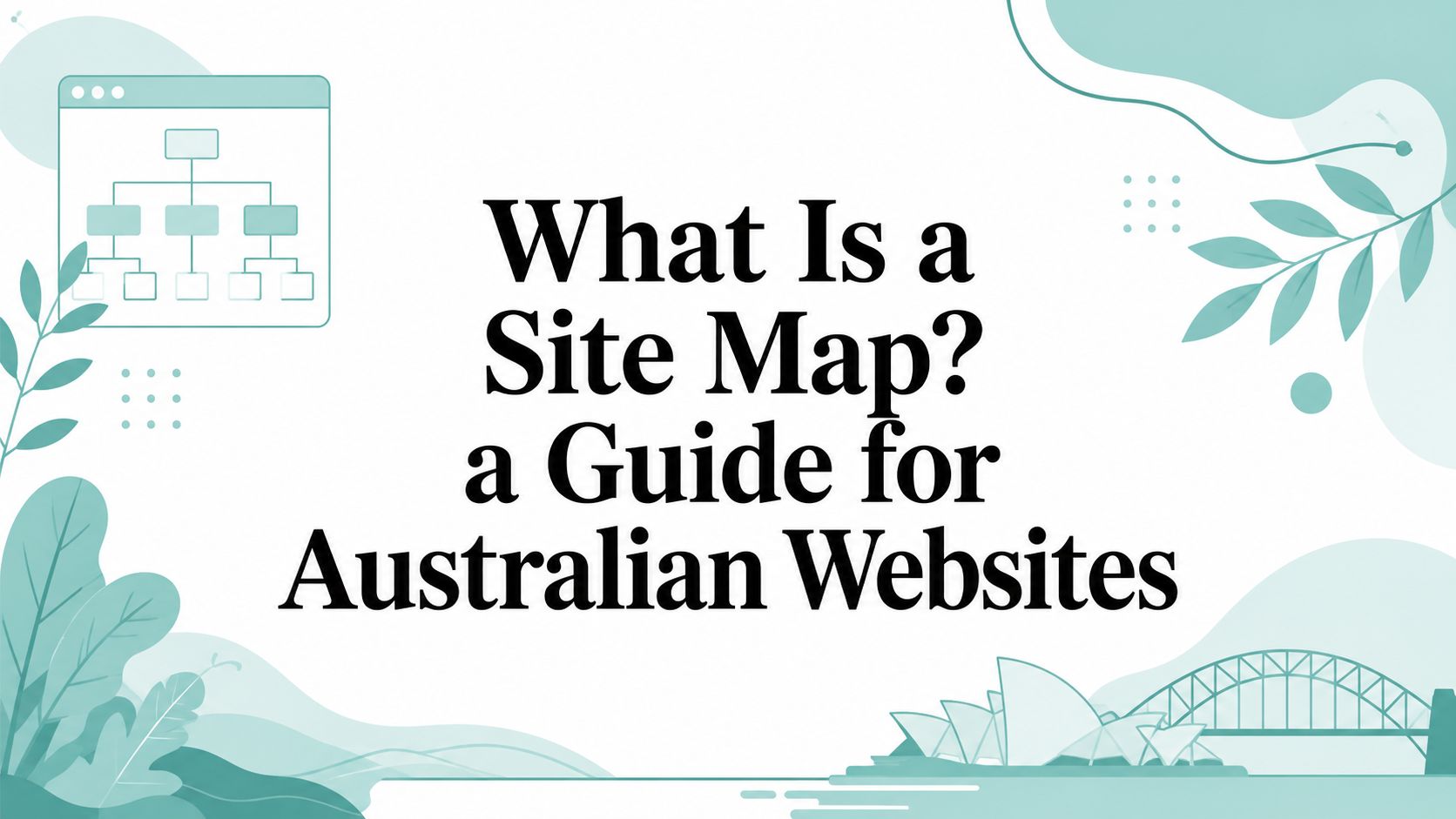 What Is a Site Map? a Guide for Australian Websites