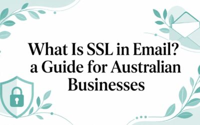 What Is SSL in Email? a Guide for Australian Businesses what-is-ssl-in-email-security-guide