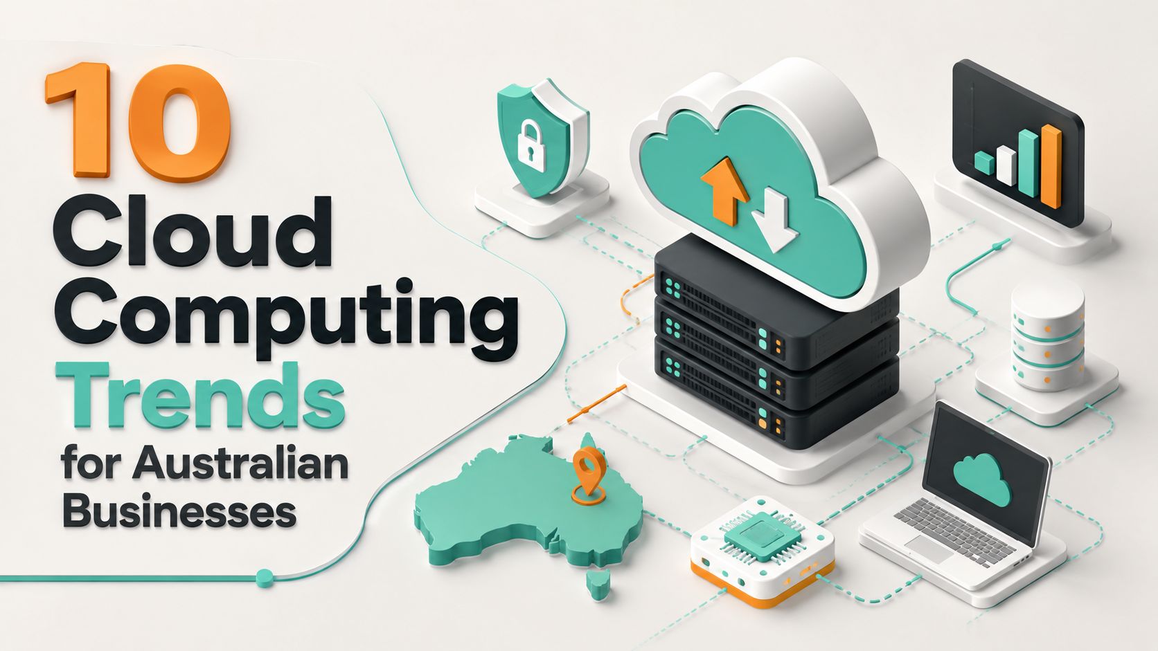 10 Cloud Computing Trends for Australian Businesses 10 Cloud Computing Trends for Australian Businesses