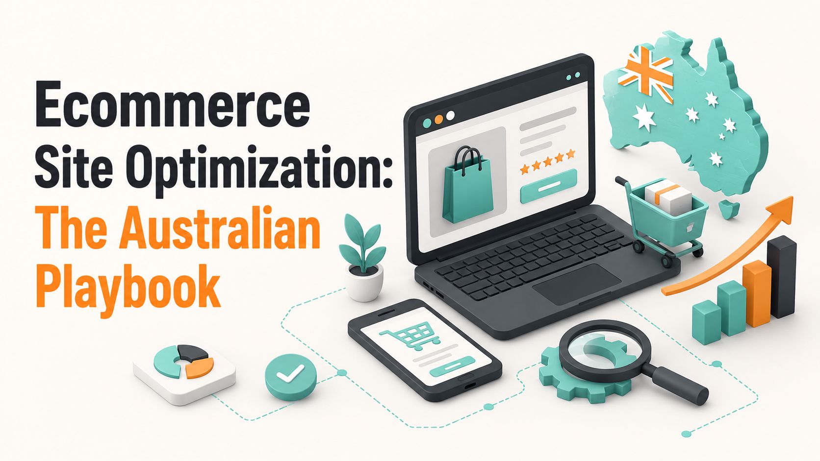 Ecommerce Site Optimization: The Australian Playbook