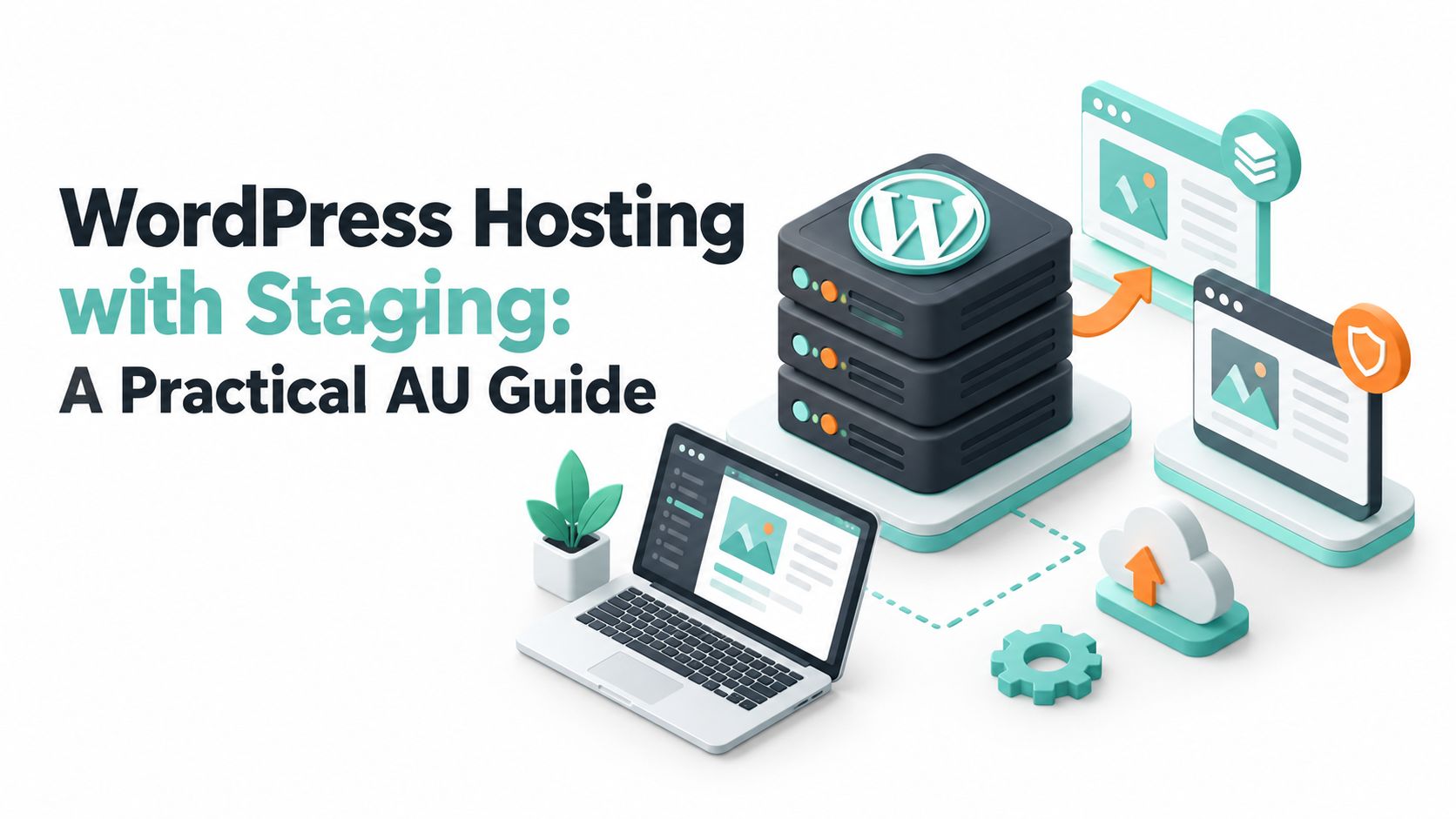 Fast Australian Website Hosting Services 17 Wordpress hosting with staging: a practical au guide