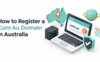 How to Register a Com Au Domain in Australia com-au-domain-registration-guide