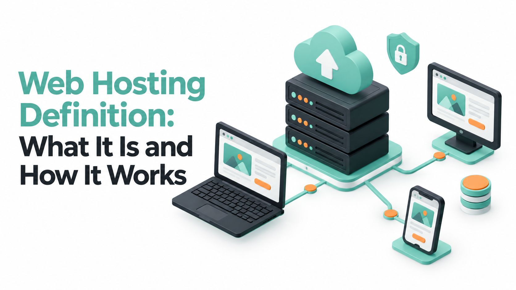 Web Hosting Definition: What It Is and How It Works