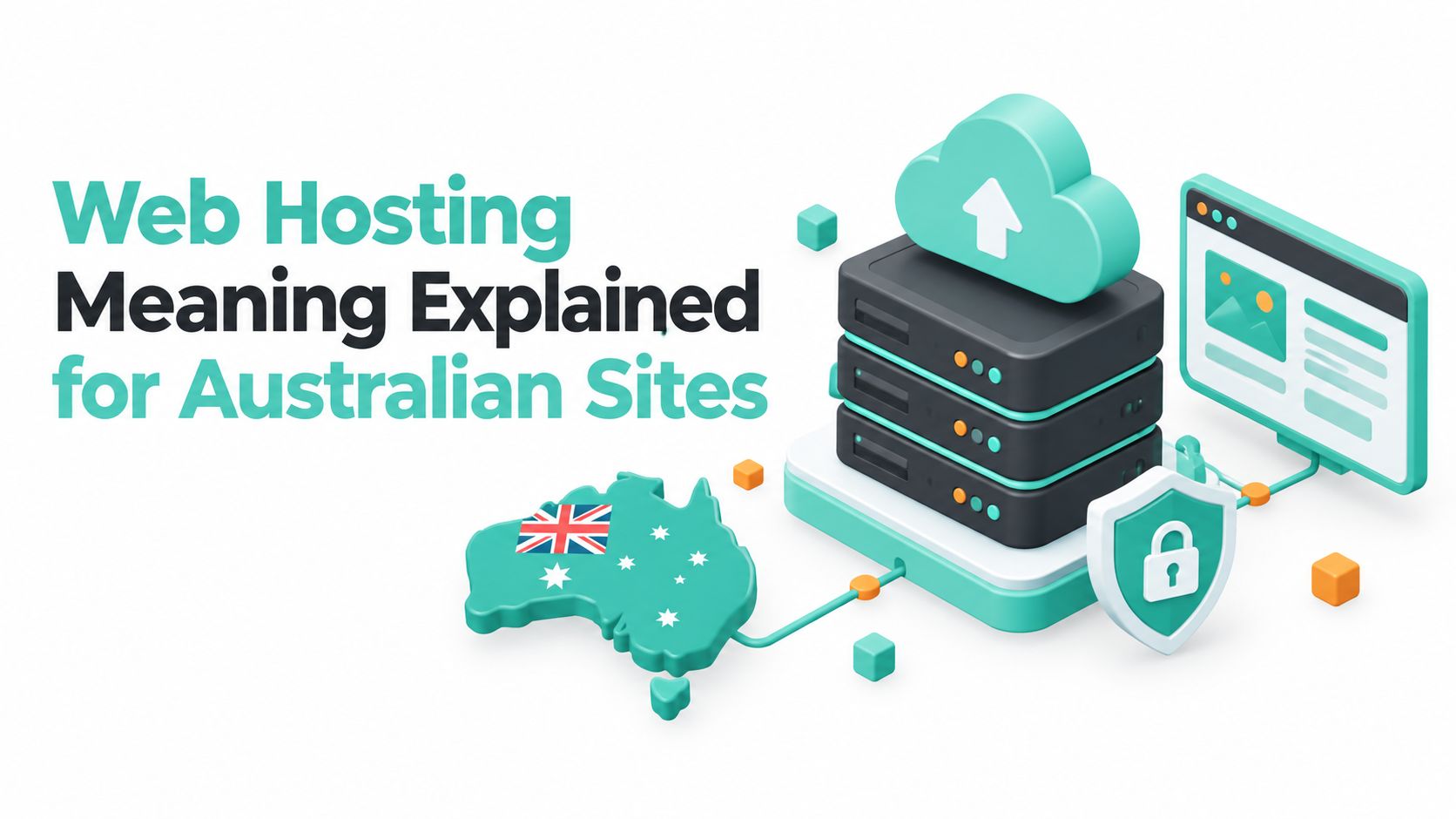 Web Hosting Meaning Explained for Australian Sites